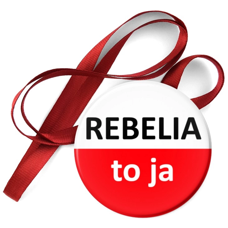 przypinka medal Rebelia to ja