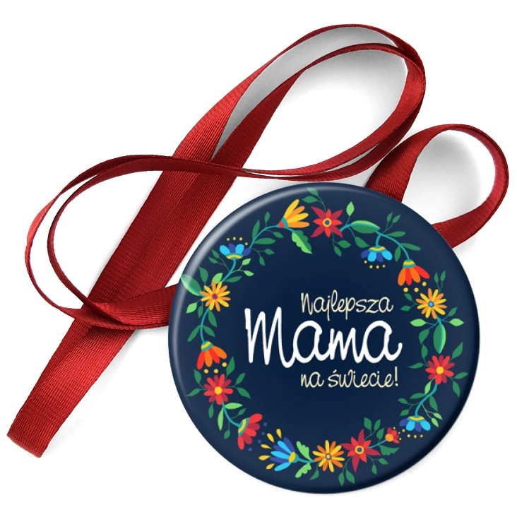 przypinka medal Dzień Matki Najlepsza mama na świecie Folk