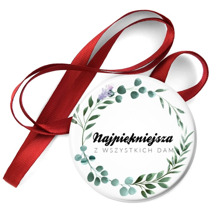 przypinka medal Najpiękniejsza z wszystkich dam