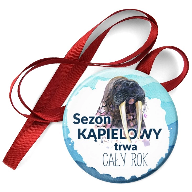 przypinka medal Dla morsów sezon kąpielowy trwa cały rok