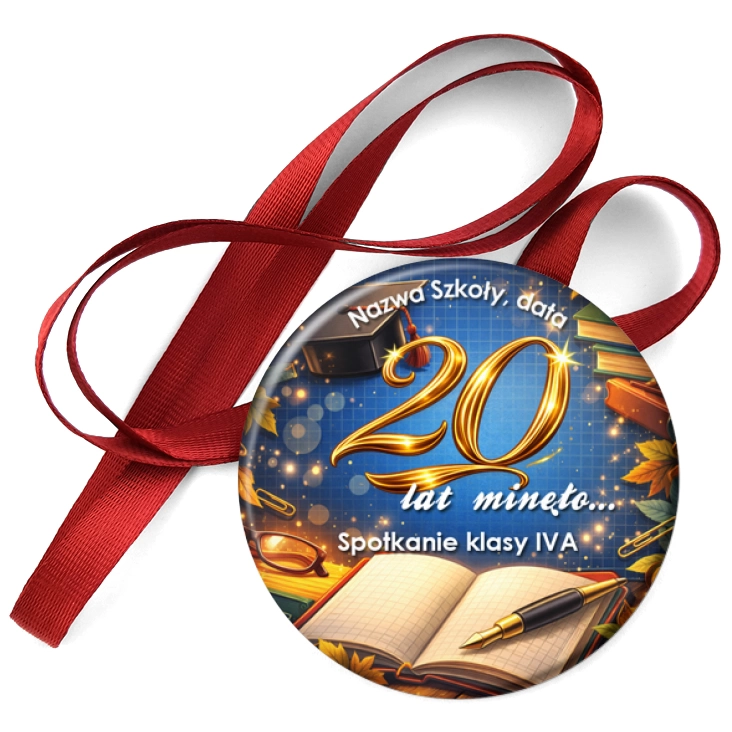 przypinka medal Spotkanie klasowe 20 lat minęło