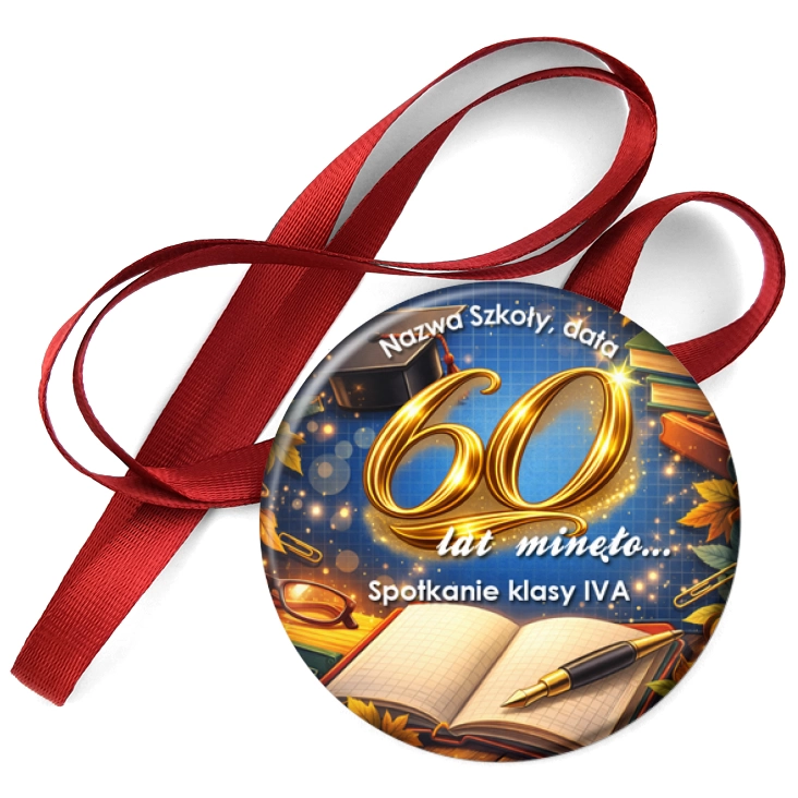 przypinka medal Spotkanie klasowe 60 lat minęło