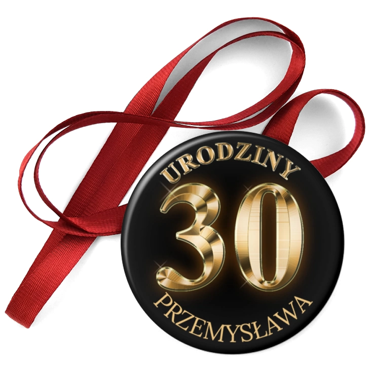 przypinka medal Trzydzieste urodziny z imieniem i złotym napisem
