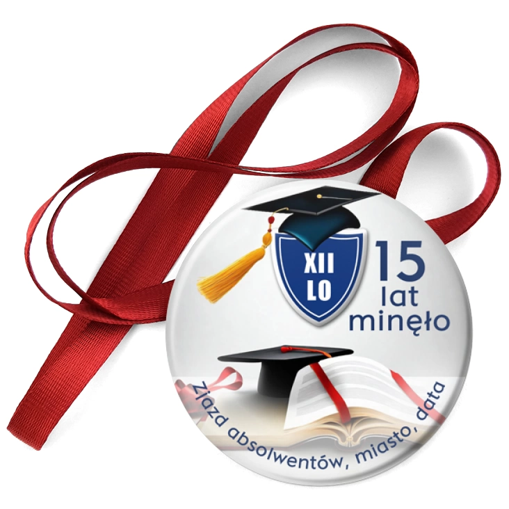 przypinka medal Zjazd absolwentow 15 lat