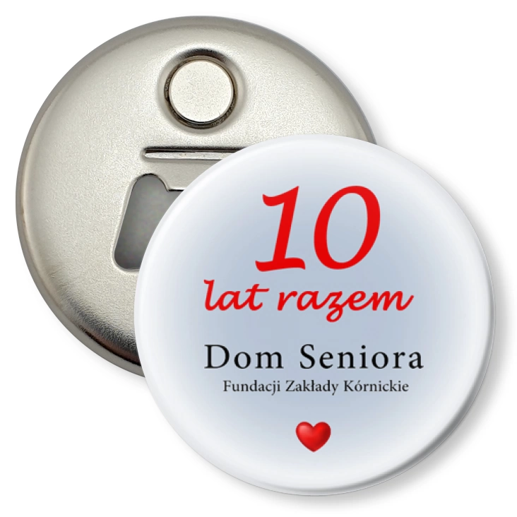 przypinka otwieracz-magnes 10 lat razem Dom Seniora