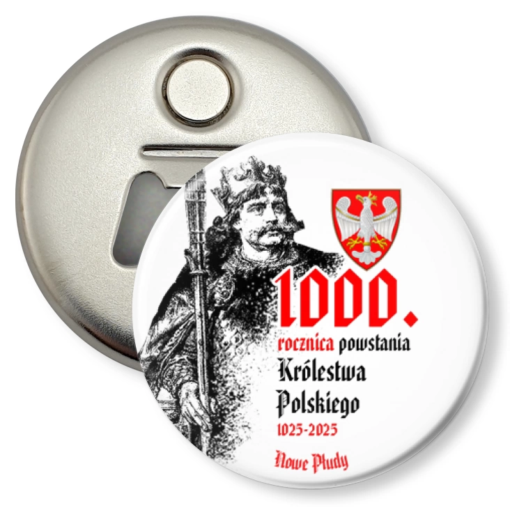 przypinka otwieracz-magnes 1000. rocznica powstania Królestwa Polskiego Nowe Płudy
