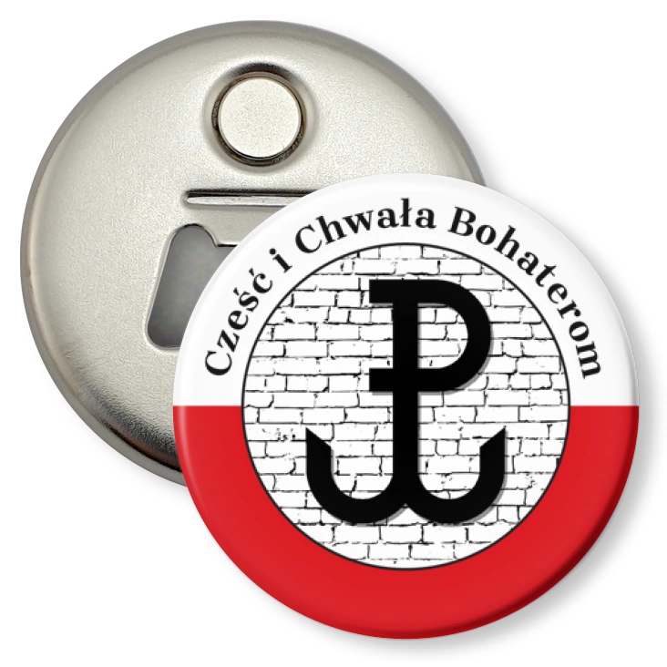 przypinka otwieracz-magnes Cześć i Chwała Bohaterom