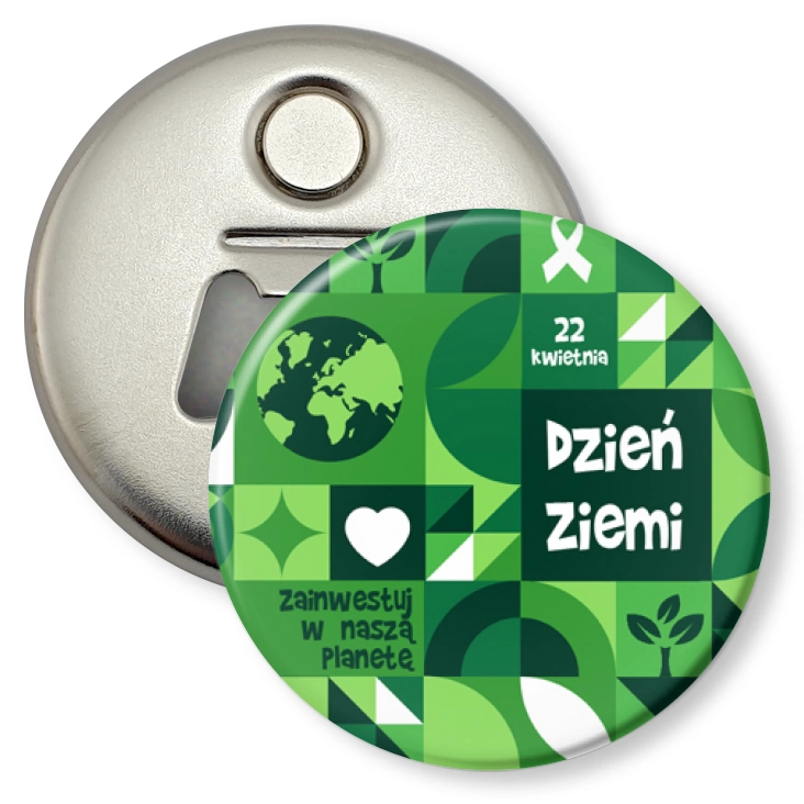 przypinka otwieracz-magnes Dzień Ziemi Zainwestuj w naszą planetę