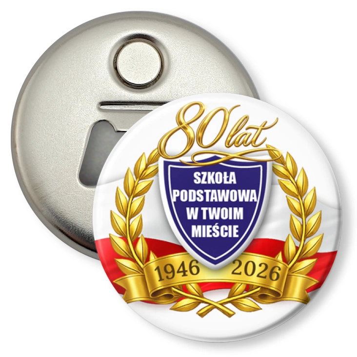 przypinka otwieracz-magnes Jubileusz Szkoły w Twoim Mieście