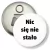Przypinka otwieracz-magnes Nic się nie stało