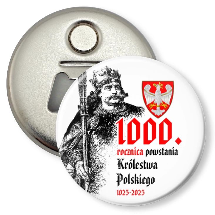 przypinka otwieracz-magnes 1000. rocznica powstania Królestwa Polskiego Bolesław Chrobry