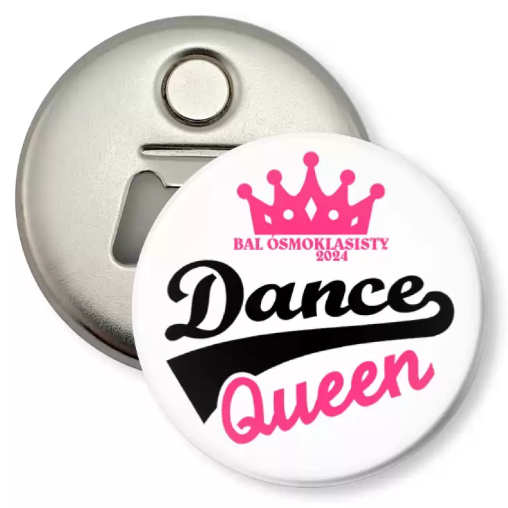przypinka otwieracz-magnes Bal ósmoklasisty Dance Queen