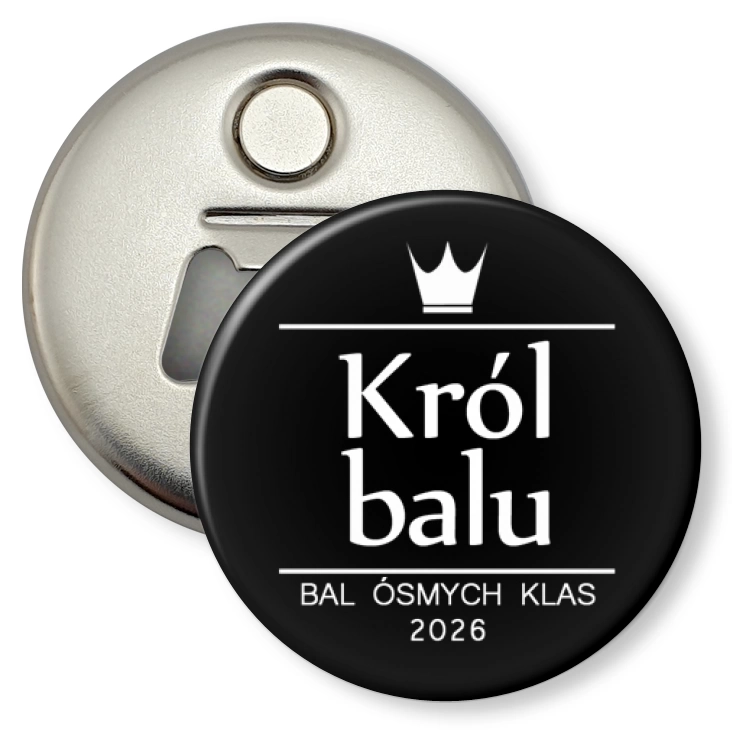 przypinka otwieracz-magnes Bal Ósmych Klas z koroną król balu