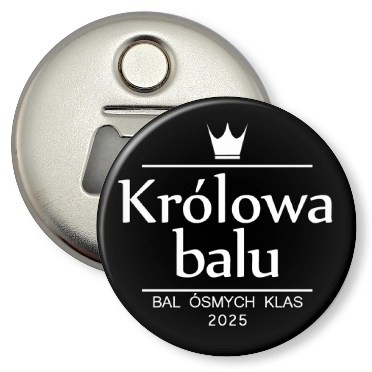 przypinka otwieracz-magnes Bal Ósmych Klas z koroną królowa balu czarna