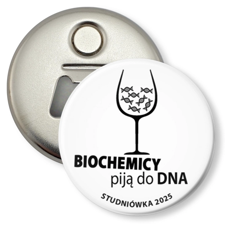 przypinka otwieracz-magnes Studniówka biała biochemicy piją do dna