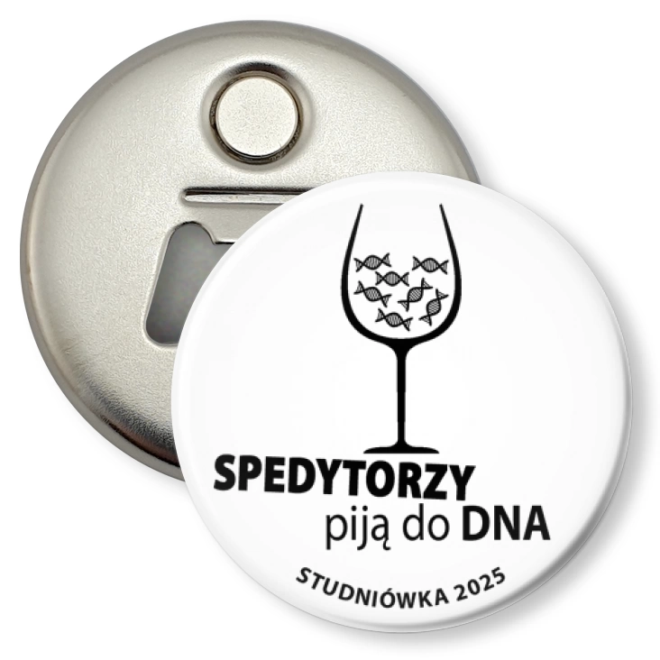 przypinka otwieracz-magnes Studniówka biała spedytorzy piją do dna