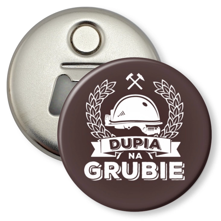 przypinka otwieracz-magnes Dupia na grubie