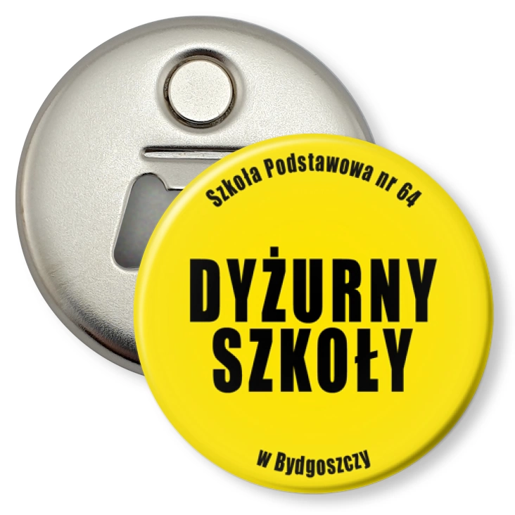 przypinka otwieracz-magnes Dyżurny Szkoły Szkoła Podstawowa Nr 64 w Bydgoszczy