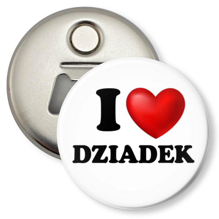 przypinka otwieracz-magnes I love dziadek