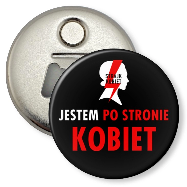 przypinka otwieracz-magnes Jestem po stronie kobiet