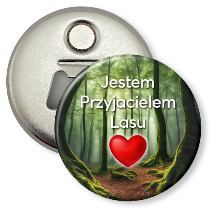 przypinka otwieracz-magnes Jestem przyjacielem lasu zielone serce