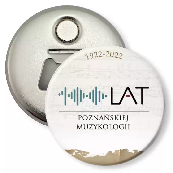 przypinka otwieracz-magnes Jubileusz 100 lat Poznańskiej Muzykologii