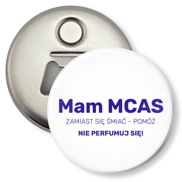 przypinka otwieracz-magnes Mam MCAS