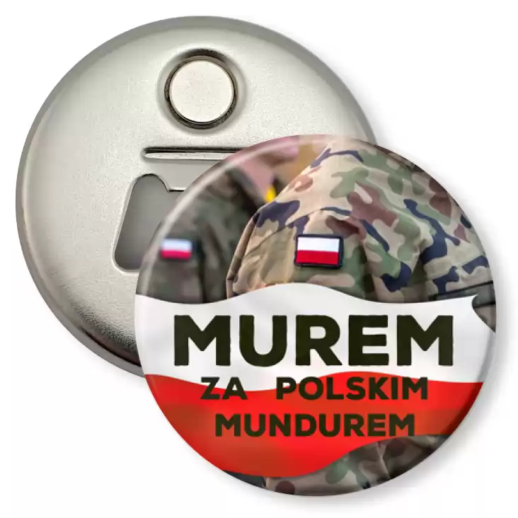 przypinka otwieracz-magnes Murem za polskim mundurem