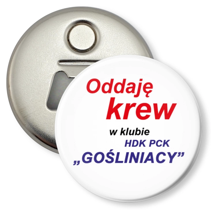 przypinka otwieracz-magnes Oddaję krew w HDK PCK Gośliniacy
