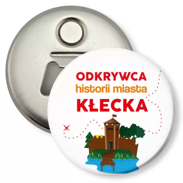 przypinka otwieracz-magnes Odkrywca historii miasta Kłecka