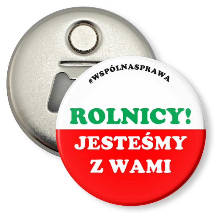 przypinka otwieracz-magnes Rolnicy jesteśmy z Wami