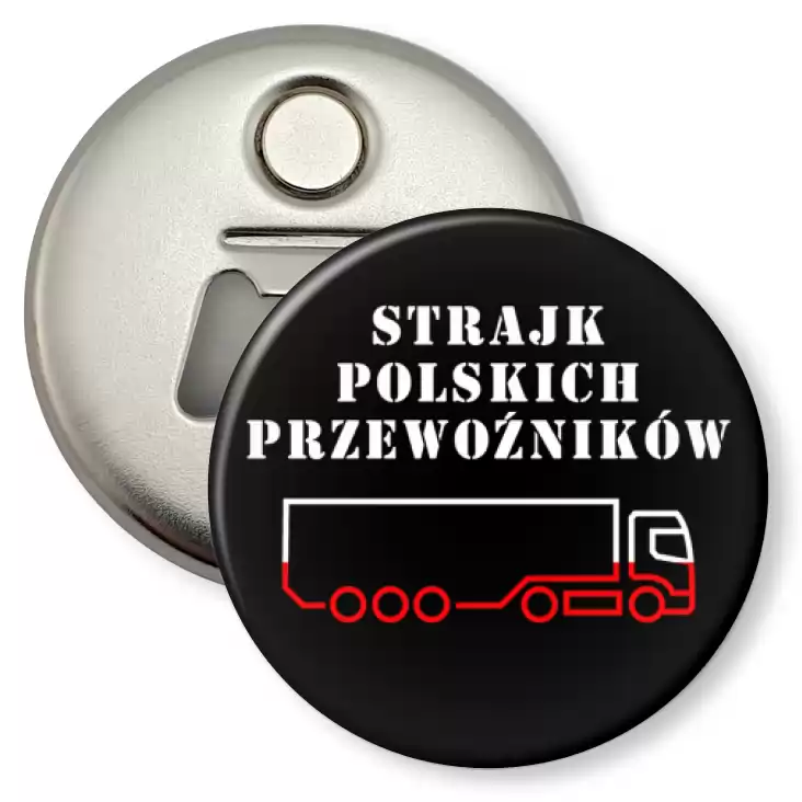przypinka otwieracz-magnes Strajk Polskich Przewoźników