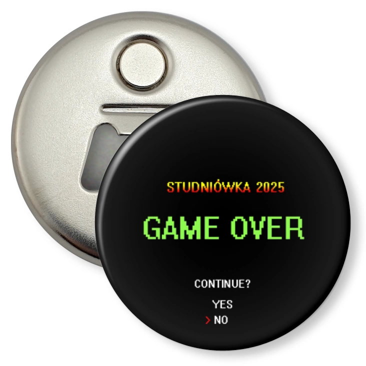 przypinka otwieracz-magnes Studniówka game over continue yes no