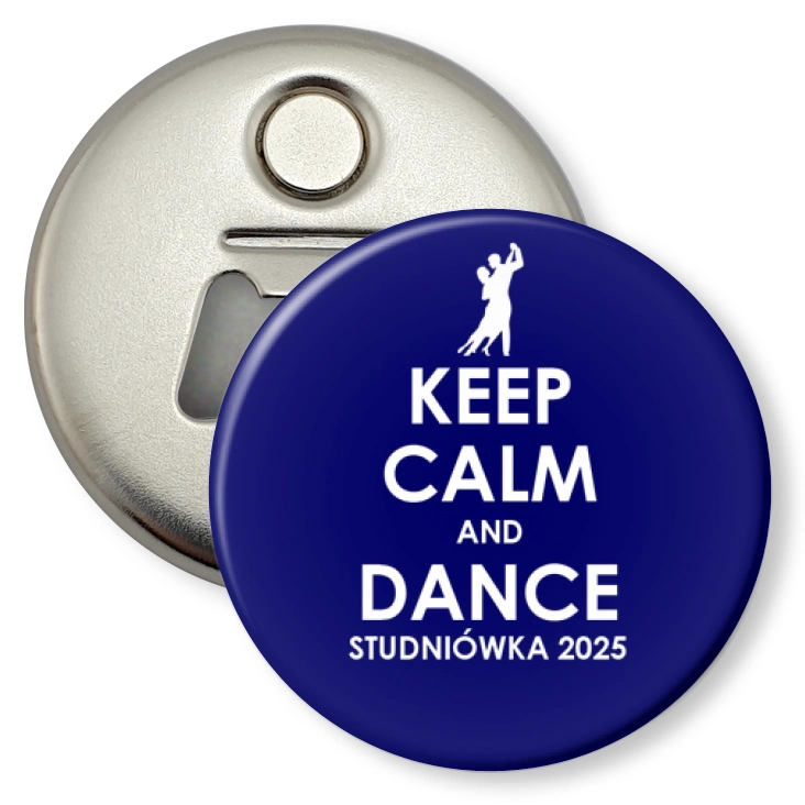 przypinka otwieracz-magnes Studniówka keep calm and dance