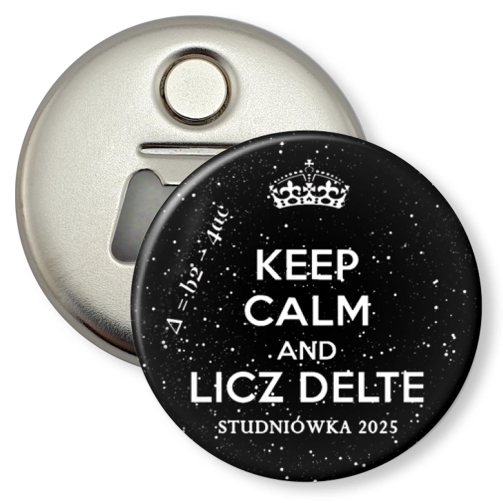 przypinka otwieracz-magnes Studniówka keep calm and licz delte