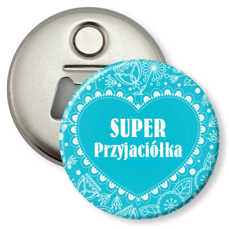 przypinka otwieracz-magnes Super przyjaciółka
