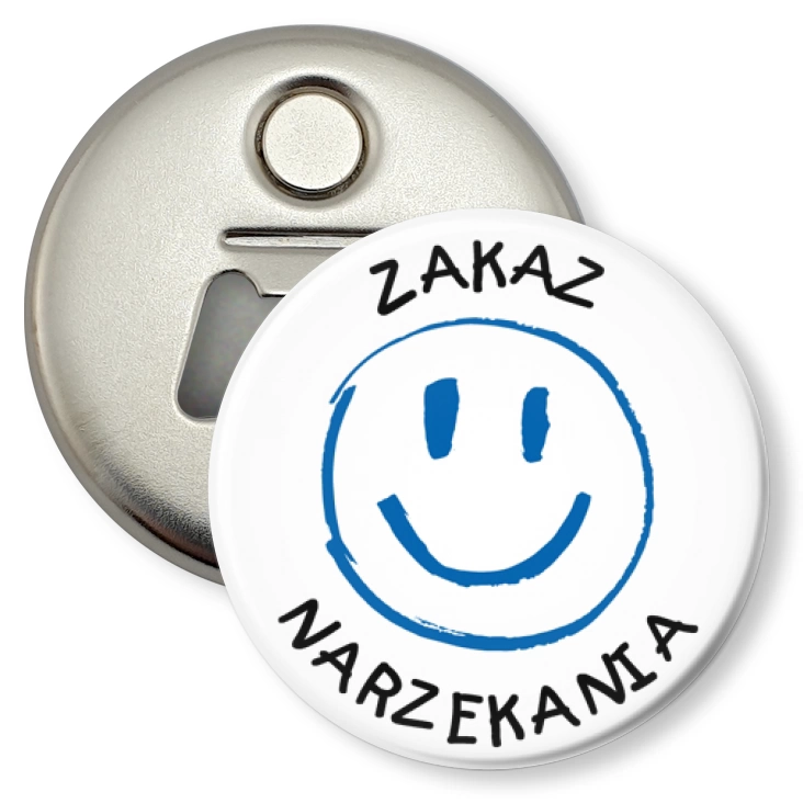 przypinka otwieracz-magnes Zakaz narzekania uśmiechnięta buźka
