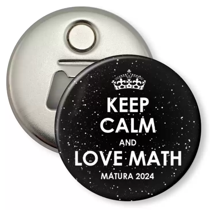 przypinka otwieracz-magnes Matura Czarna Keep Calm and Love Math