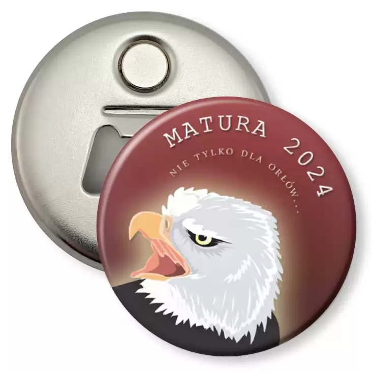 przypinka otwieracz-magnes Matura nie tylko dla orłów