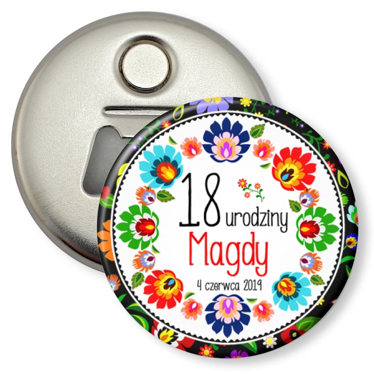 przypinka otwieracz-magnes 18 urodziny Magdy