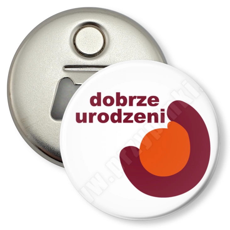 przypinka otwieracz-magnes Dobrze urodzeni