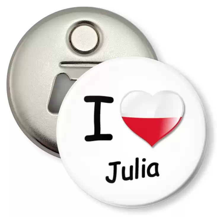 przypinka otwieracz-magnes I love Julia