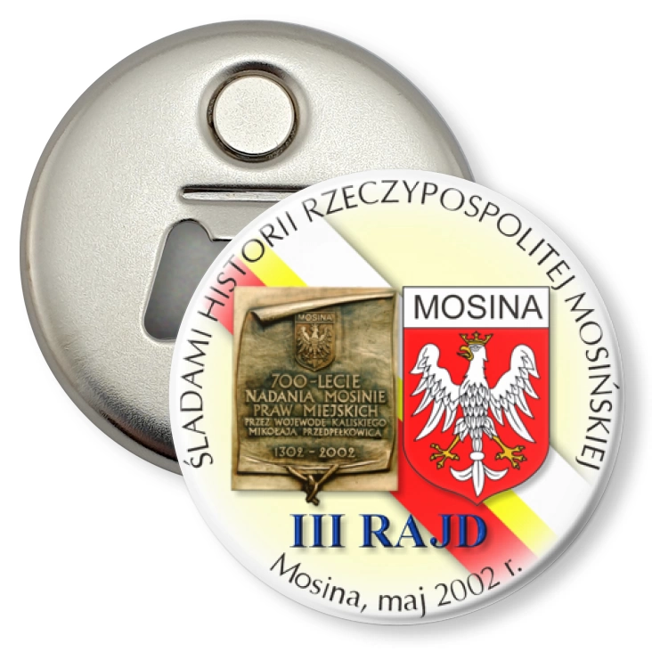 przypinka otwieracz-magnes III RAJD Śladami Historii Rzeczypospolitej Mosińskiej