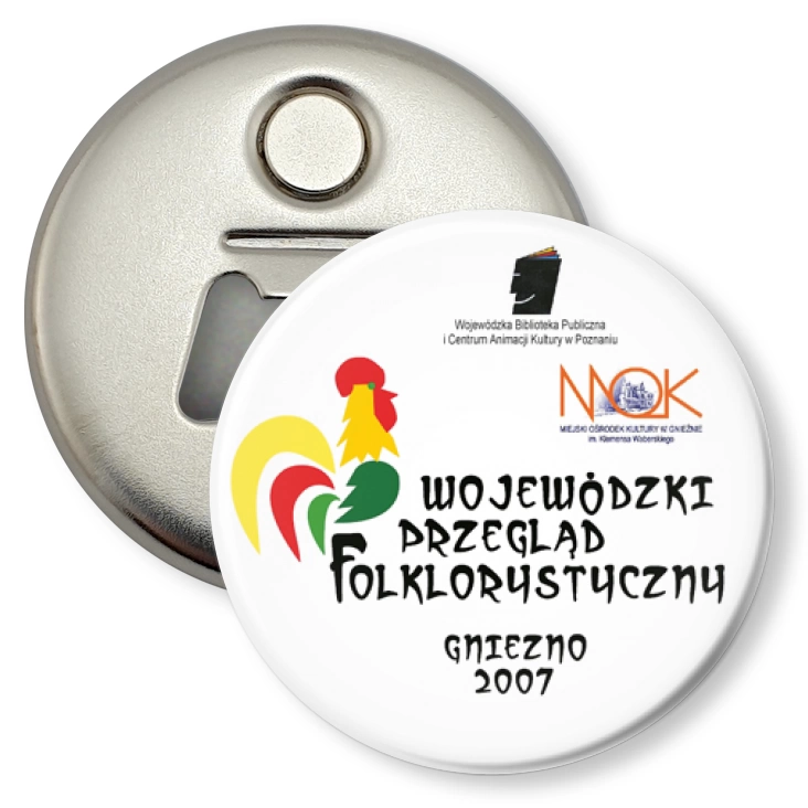 przypinka otwieracz-magnes Wojewódzki Przegląd Folklorystyczny - Gniezno 2007