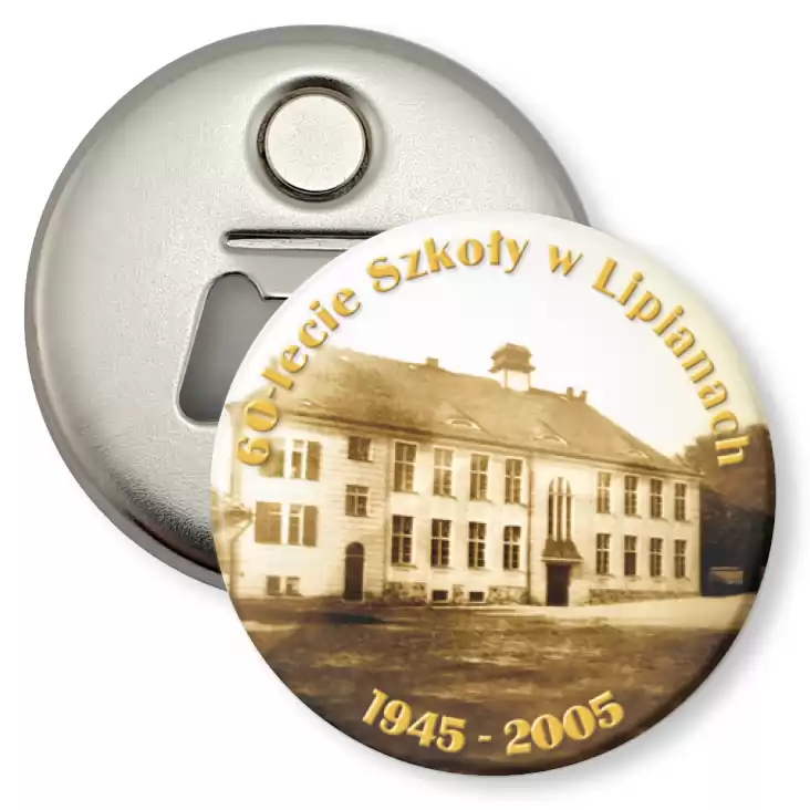 przypinka otwieracz-magnes 60-lecie Szkoły w Lipianach