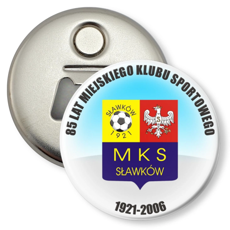 przypinka otwieracz-magnes 85 lat MKS Sławków