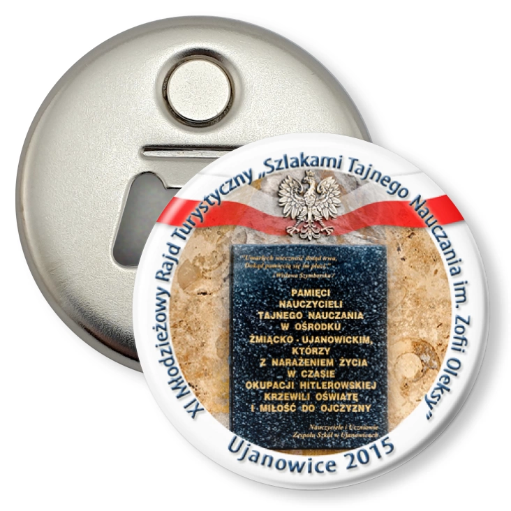 przypinka otwieracz-magnes Szlakami Tajnego Nauczania im. Zofii Oleksy 2015