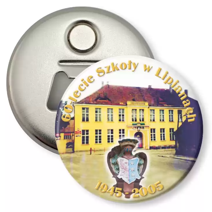 przypinka otwieracz-magnes 60-lecie Szkoły w Lipianach 2005