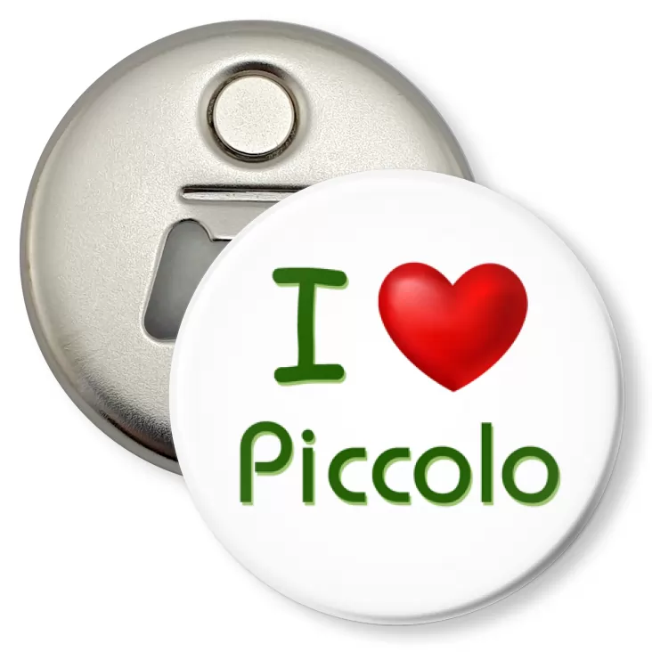 przypinka otwieracz-magnes I love Piccolo