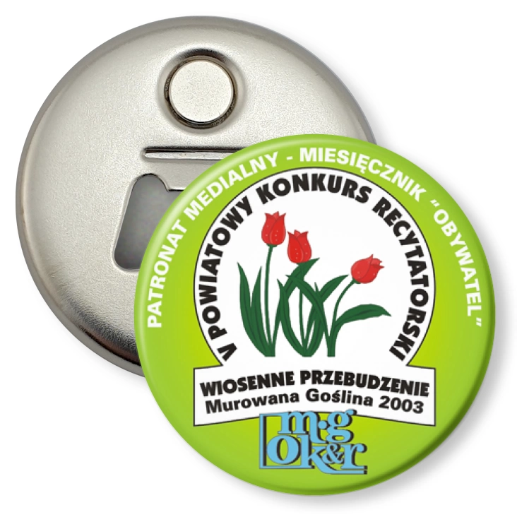 przypinka otwieracz-magnes Powiatowy Konkurs Recytatorski - Wiosenne Przebudzenie2003
